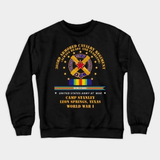 303rd ACR - Camp Stanley, Leon Springs TX  w SVC WWI X 300 Crewneck Sweatshirt